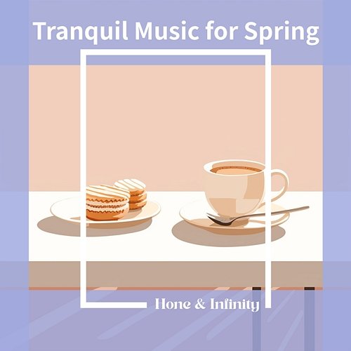 Tranquil Music for Spring Honey & Infinity