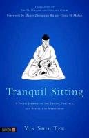 Tranquil Sitting: A Taoist Journal on Meditation and Chinese Medical Qigong Tzu Yin Shih