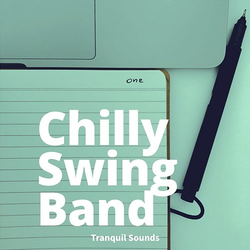 Tranquil Sounds Chilly Swing Band