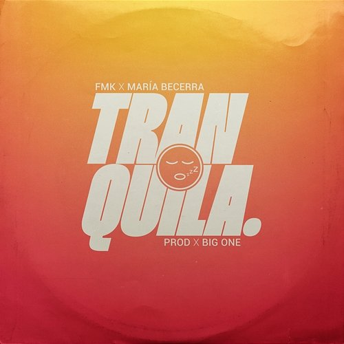 Tranquila FMK, Maria Becerra