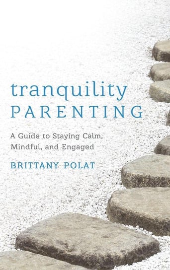 Tranquility Parenting Polat Brittany B.