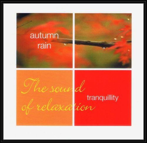 Tranquillity Autumn Rain Various Artists
