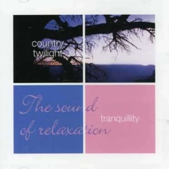 Tranquillity: Country Twilight Various Artists