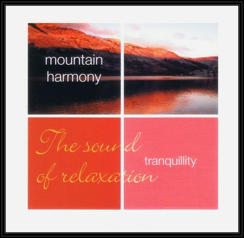 Tranquillity: Mountain Harmony Various Artists