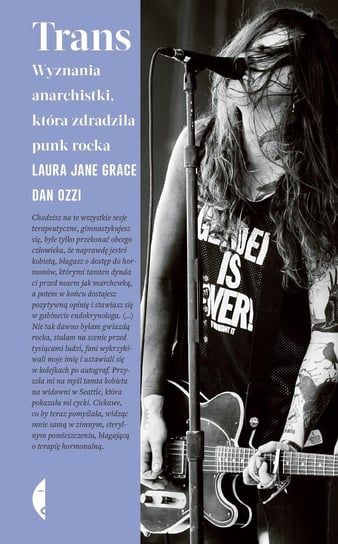 Trans. Wyznania anarchistki, która zdradziła punk rocka Ozzi Dan, Jane Grace Laura
