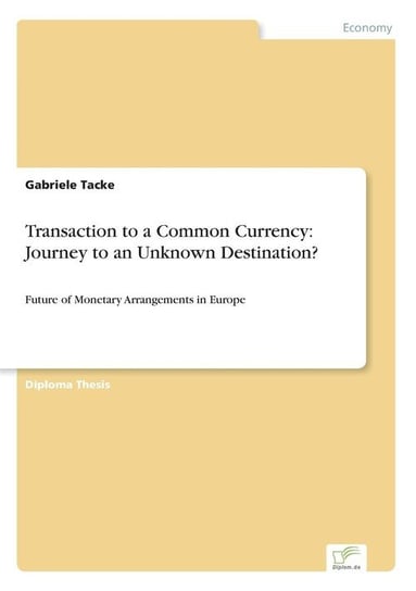 Transaction to a Common Currency Tacke Gabriele