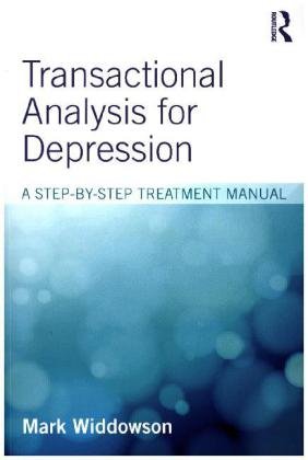 Transactional Analysis for Depression Widdowson Mark