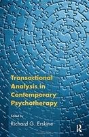 Transactional Analysis in Contemporary Psychotherapy Richard G. Erskine