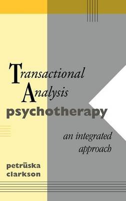 Transactional Analysis Psychotherapy: An Integrated Approach Clarkson Petruska
