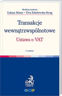 Transakcje Wewnątrzwspólnotowe. Ustawa o Vat Sokołowska-Strug Ewa