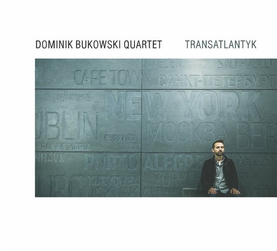 Transatlantyk Dominik Bukowski Quartet
