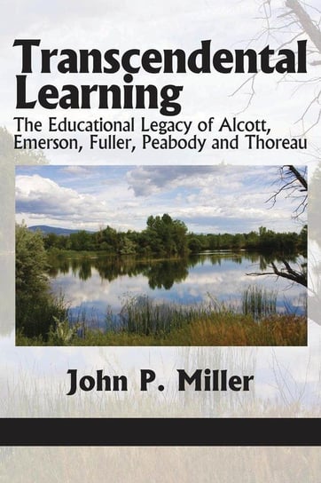 Transcendental Learning Miller John P.