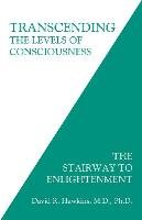 Transcending the Levels of Consciousness Hawkins David R.