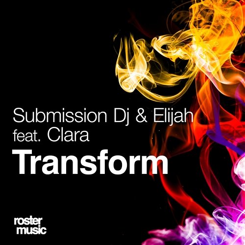 Transform [feat. Clara] Submission Dj & Elijah
