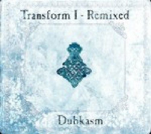 Transform I Remixed Dubkasm