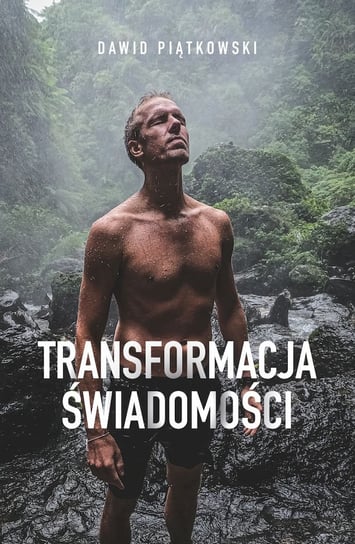 Transformacja świadomości Piątkowski Dawid