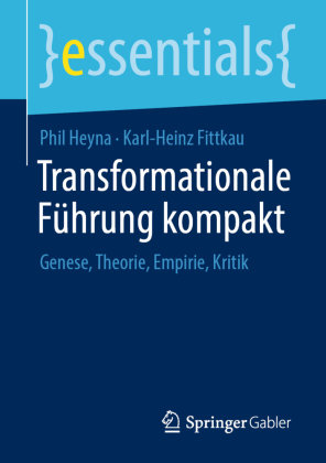 Transformationale Führung kompakt Springer, Berlin