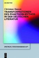 Transformationen des Phaeton-Mythos in der deutschen Literatur Hansen Christiane