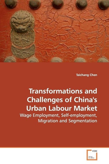 Transformations and Challenges of China's Urban  Labour Market Chen Taichang