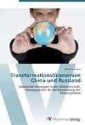 Transformationsökonomien China und Russland Peisker Melanie
