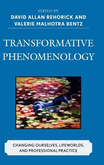 Transformative Phenomenology Rehorick David Allan