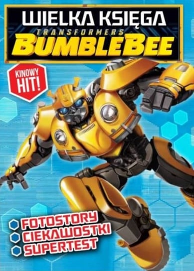 Transformers Bumblebee Wielka Księga Edipresse Polska S.A.