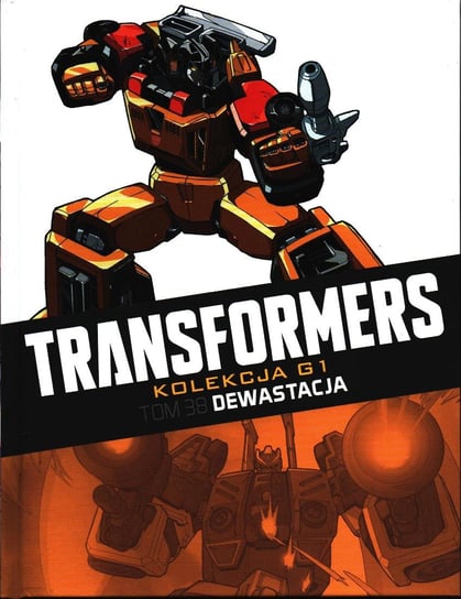 Transformers Kolekcja G1. Dewastacja Tom 38 Hachette Polska Sp. z o.o.