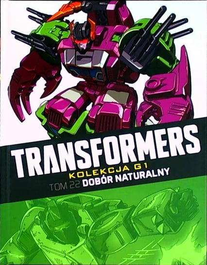 Transformers Kolekcja G1. Dobór naturalny Tom 22 Hachette Polska Sp. z o.o.