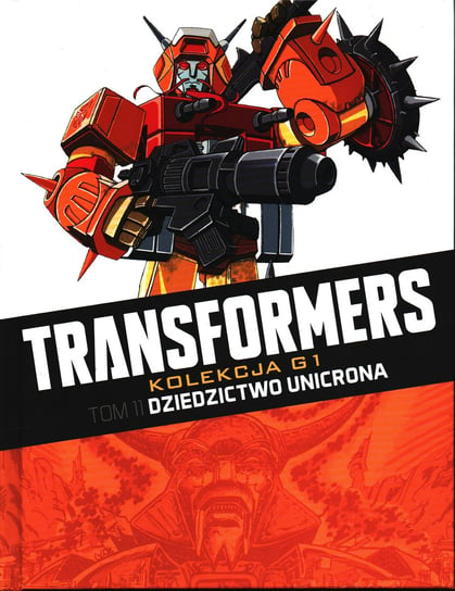Transformers Kolekcja G1. Dziedzictwo Unicrona Tom 11 Hachette Polska Sp. z o.o.