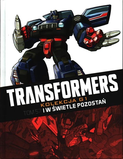 Transformers Kolekcja G1. I w świetle pozostań Tom 57 Hachette Polska Sp. z o.o.