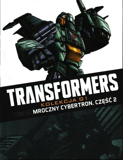 Transformers Kolekcja G1. Mroczny Cybertron Część 2 Tom 60 Hachette Polska Sp. z o.o.
