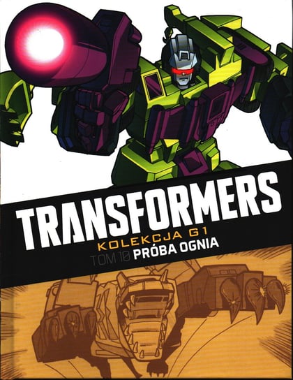 Transformers Kolekcja G1. Próba ognia Tom 10 Hachette Polska Sp. z o.o.