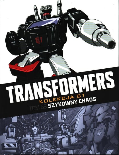 Transformers Kolekcja G1. Szykowny Chaos Tom 63 Hachette Polska Sp. z o.o.