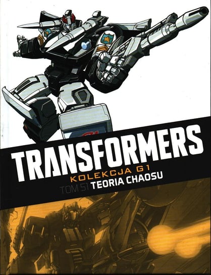 Transformers Kolekcja G1. Teoria Chaosu Tom 51 Hachette Polska Sp. z o.o.