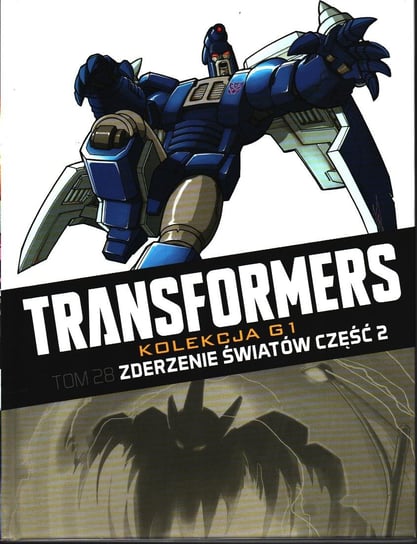 Transformers Kolekcja G1. Zderzenie Światów Część 2 Tom 28 Hachette Polska Sp. z o.o.