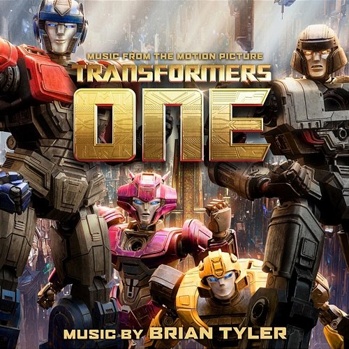 Transformers One (Music from the Motion Picture) Brian Tyler