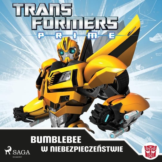 Transformers PRIME. Bumblebee w niebezpieczeństwie Opracowanie zbiorowe