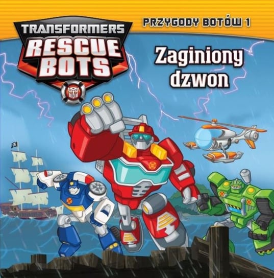 Transformers Rescue Bots Przygody Botów Edipresse Polska S.A.
