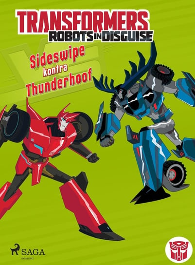 Transformers. Robots in Disguise. Sideswipe kontra Thunderhoof Sazaklis John