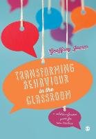 Transforming Behaviour in the Classroom James Geoffrey