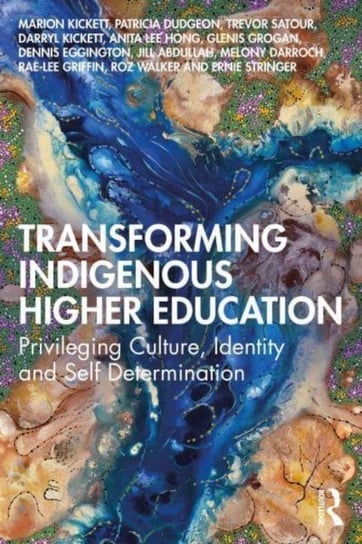 Transforming Indigenous Higher Education: Privileging Culture, Identity ...