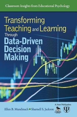 Transforming Teaching and Learning Through Data-Driven Decision Making SAGE Publications Inc
