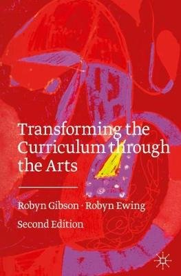 Transforming the Curriculum Through the Arts Springer Nature Switzerland AG