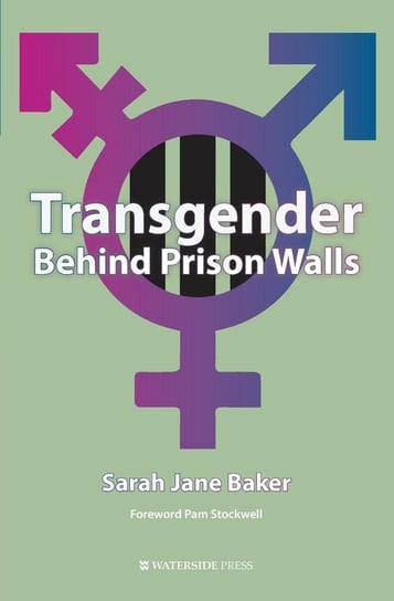 Transgender Behind Prison Walls Baker Sarah Jane