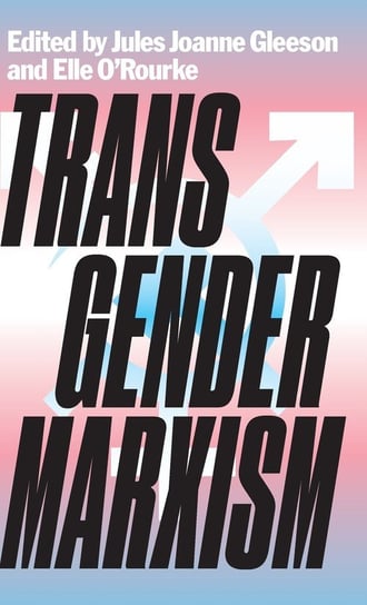 Transgender Marxism Pluto Books Ltd