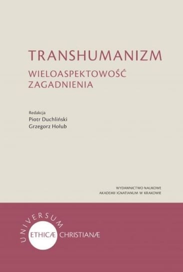 Transhumanizm Duchliński Piotr, Hołub Grzegorz