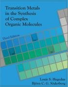 Transition Metals in the Synthesis of Complex Organic Molecules, 3rd Edition Hegedus Louis S., Soderberg Bjorn