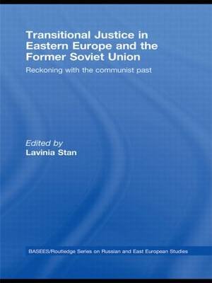 Transitional Justice in Eastern Europe and the former Soviet Union: Reckoning with the communist past Taylor & Francis Ltd.