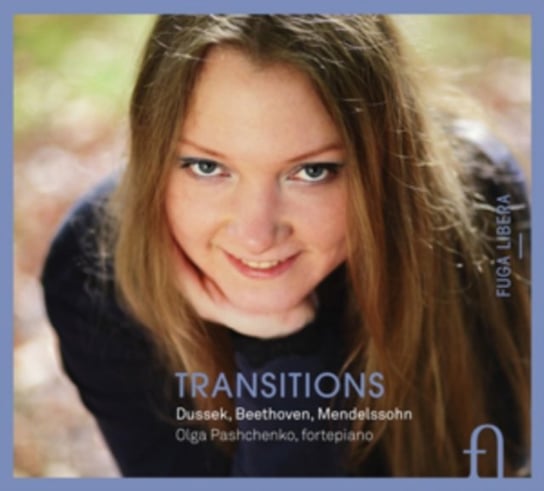 Transitions: Dussek / Beethoven / Mendelssohn Fuga Libera