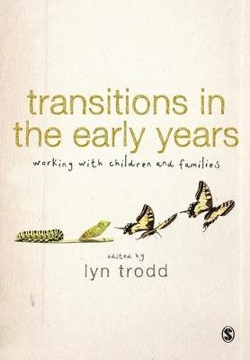 Transitions in the Early Years Trodd Lyn